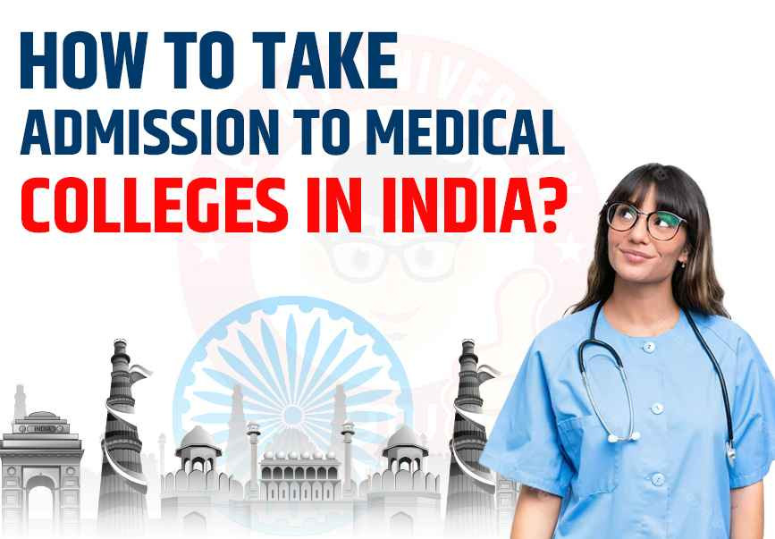 How To Take Admission To Medical Colleges in India?